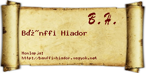Bánffi Hiador névjegykártya